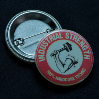 Industrial Strength / Badge 38mm